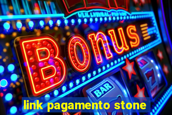 link pagamento stone